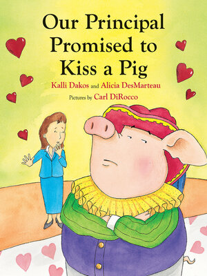 cover image of Our Principal Promised to Kiss a Pig